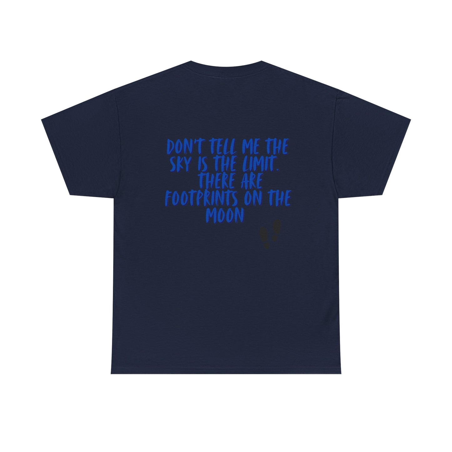 Inspirational Graphic Tee, Unisex Heavy Cotton Tee for Dreamers, Motivational T-Shirt, Moon and Sky Quote Shirt, Gift for Nature Lovers