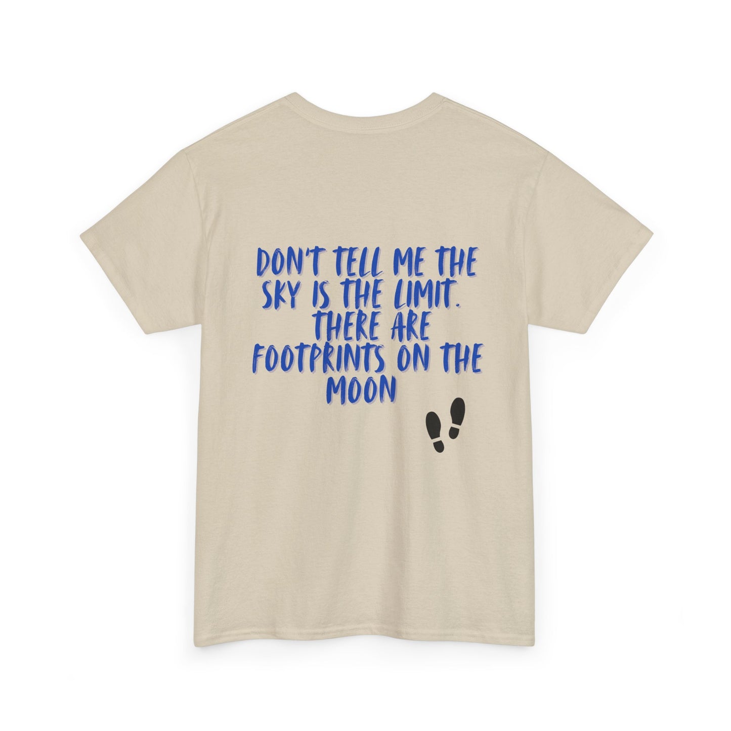 Inspirational Graphic Tee, Unisex Heavy Cotton Tee for Dreamers, Motivational T-Shirt, Moon and Sky Quote Shirt, Gift for Nature Lovers