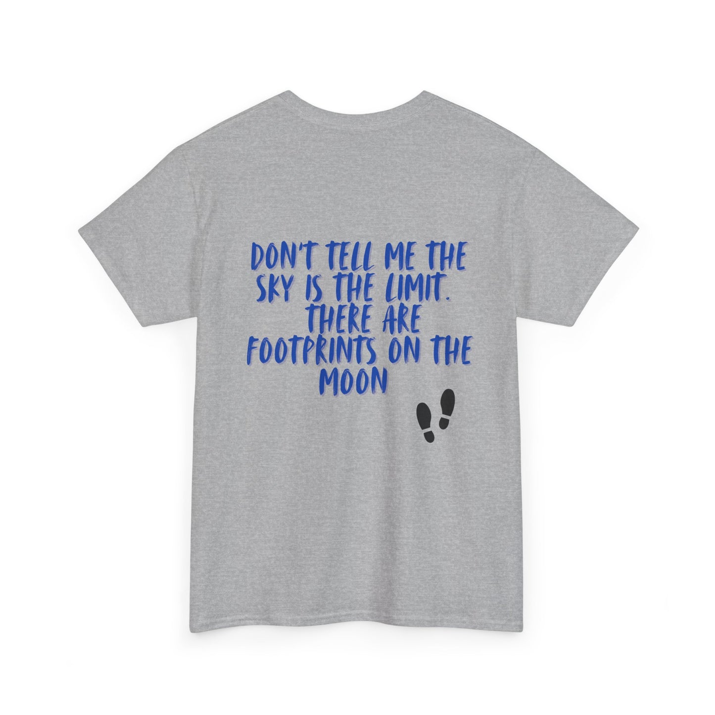 Inspirational Graphic Tee, Unisex Heavy Cotton Tee for Dreamers, Motivational T-Shirt, Moon and Sky Quote Shirt, Gift for Nature Lovers