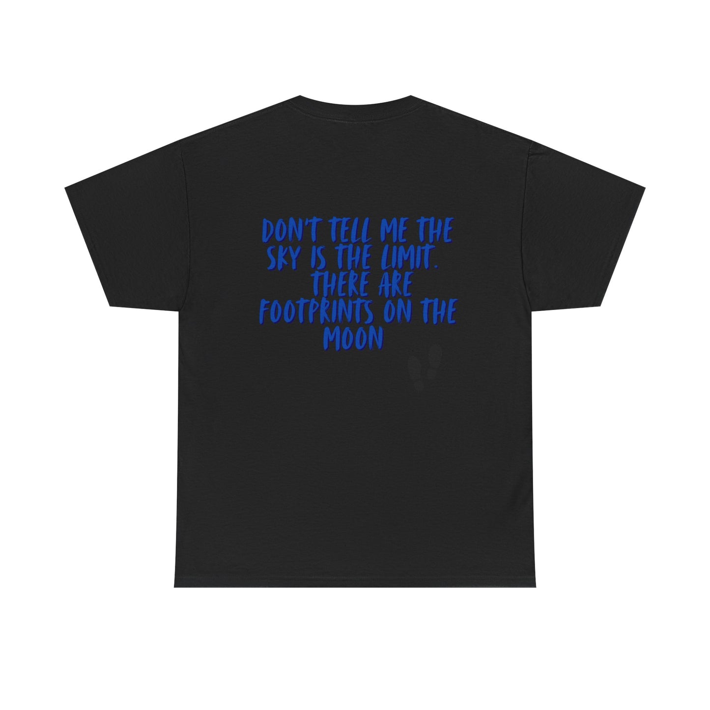 Inspirational Graphic Tee, Unisex Heavy Cotton Tee for Dreamers, Motivational T-Shirt, Moon and Sky Quote Shirt, Gift for Nature Lovers